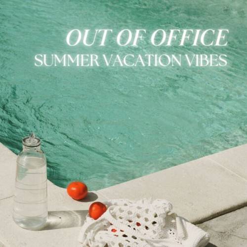 Out of Office Summer Vacation Vibes (2024)