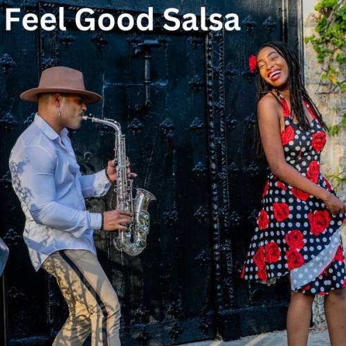 Feel Good Salsa (2024)