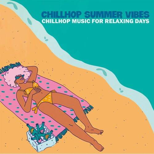 Chillhop Summer Vibes (Chillhop Music for Relaxing Days) (2024) FLAC