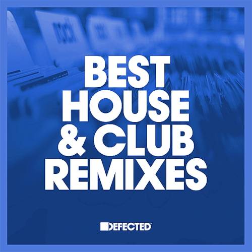 Defected Best House and Club Tracks Extended 2024–06–07 Part 01 (2024)