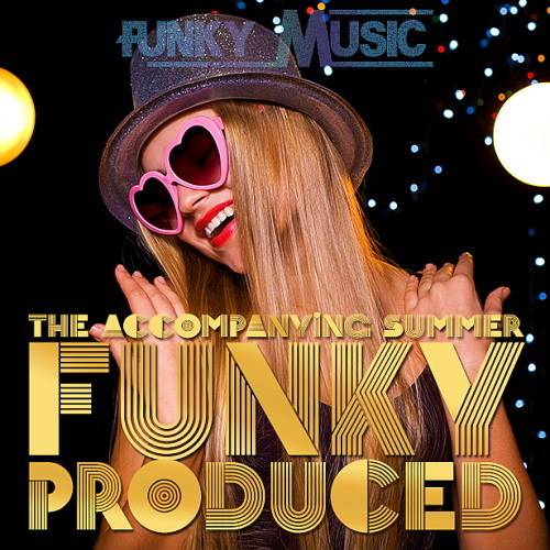 Funky Music Produced – The Accompanying Summer (2024)