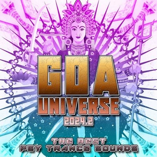 GOA Universe 2024.2 The Best Psy Trance Sounds (2024)