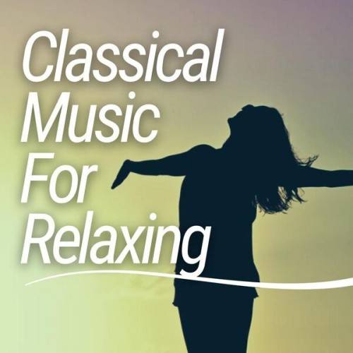 Classical Music for Relaxing (2024)