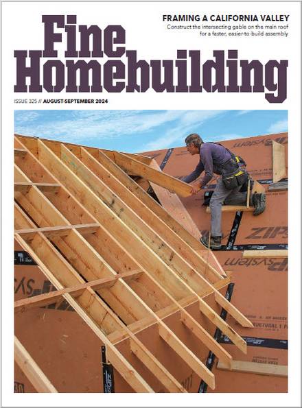 Fine Homebuilding №325 (August-September 2024)