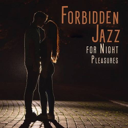 Sexual Music Collection, Romantic Piano Ambient - Forbidden Jazz for Night Pleasures (2024) FLAC