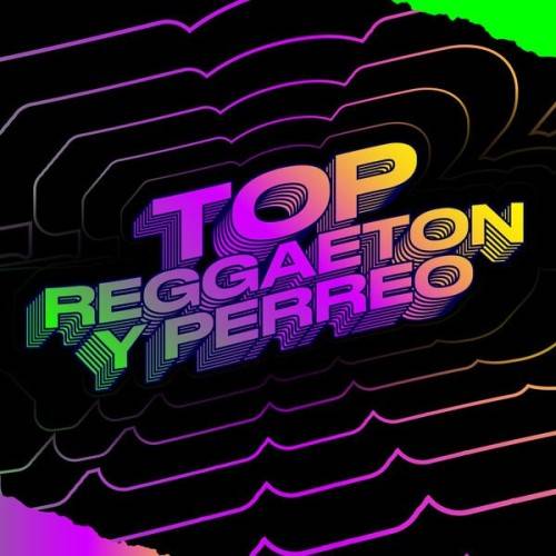 Top Reggaeton Y Perreo (2024)