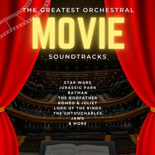 The Greatest Orchestral Movie Soundtrack (2024)