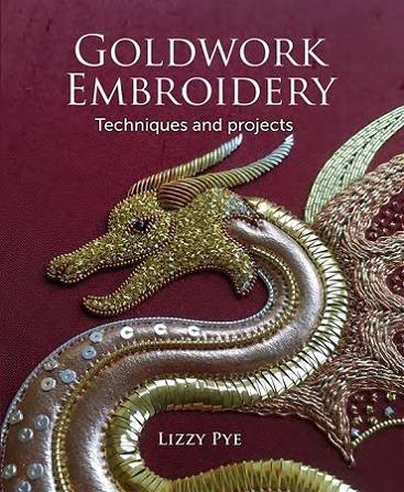 Goldwork Embroidery: Techniques and Projects