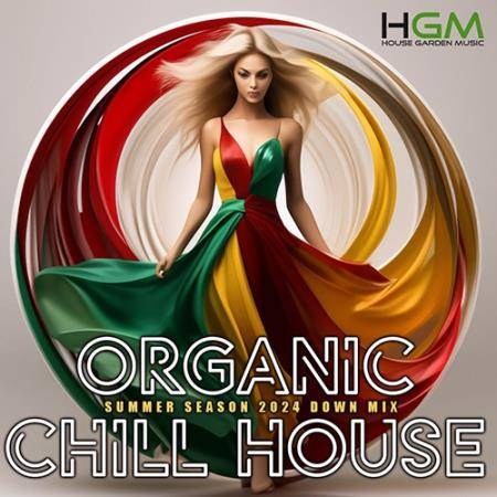 Organic Chill House (2024)