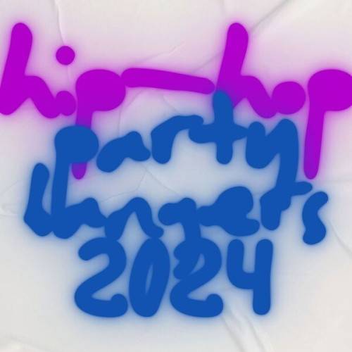 Hip–Hop Party Bangers 2024 (2024)