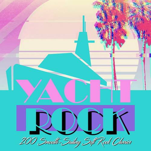 Yacht Rock 200 Smooth-Sailing Soft Rock Classics (Super Deluxe Edition) (11CD) (2024)