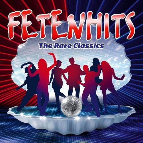 Fetenhits – The Rare Classics (Edition 2024) (2024)