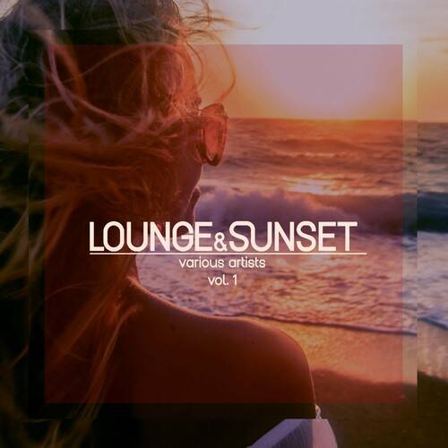 Lounge and Sunset Vol. 1 (2024) FLAC