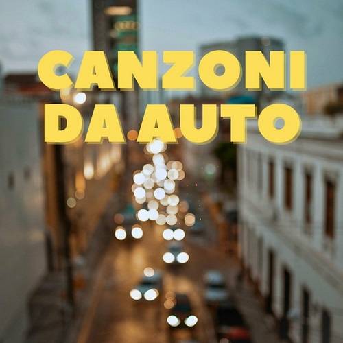 Canzoni da auto - 2024 (2024) FLAC