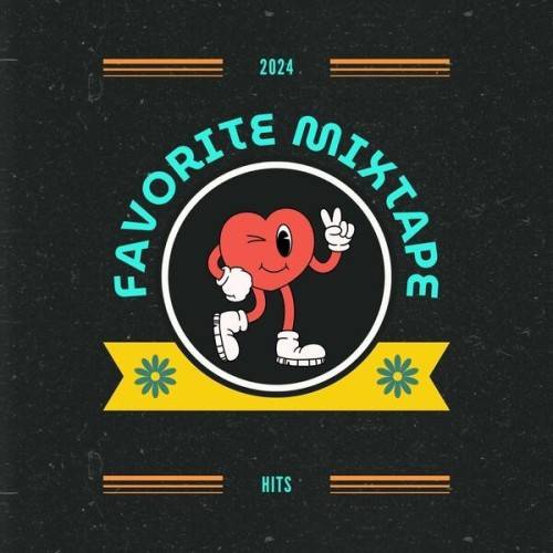 Favorite Mixtape – 2024 – Hits (2024)