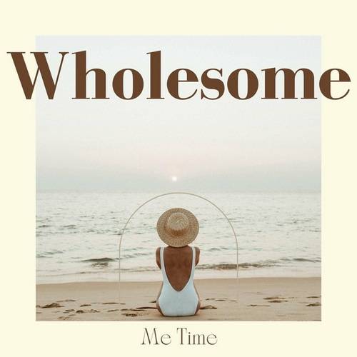 Wholesome - Me Time - 2024 (2024) FLAC