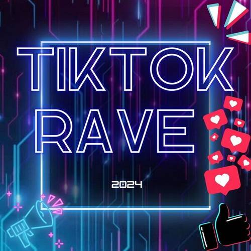 TikTok Rave 2024 (2024)