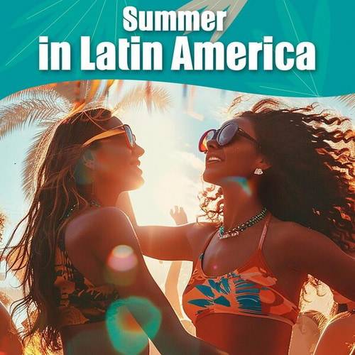 Summer in Latin America (2024)