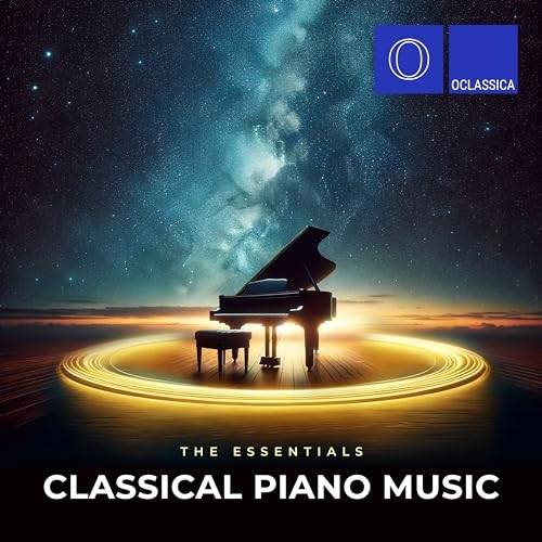 The Essentials Classical Piano Music (2024) FLAC