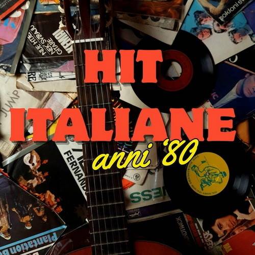 Hit Italiane Anni 80 (2024) FLAC