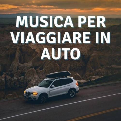 Musica per viaggiare in auto (2024)