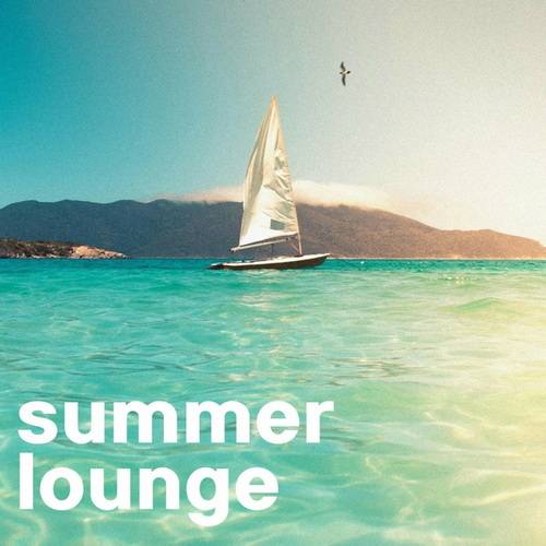 Summer Lounge 2024 - Chillout Lounge - Poolside Lounge (2024) FLAC