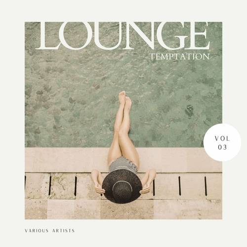 Lounge Temptation Vol. 1-3 (2022) FLAC