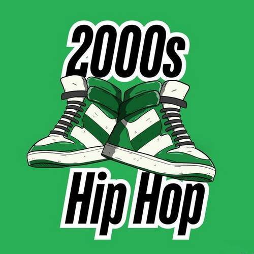 2000s Hip Hop (2024)