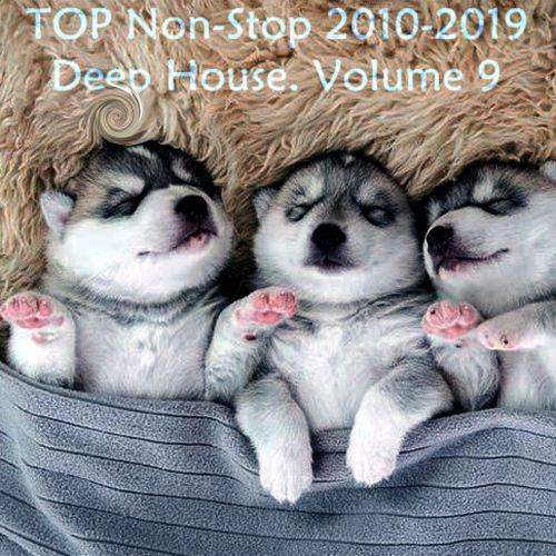 TOP Non-Stop 2010-2019 - Deep House. Volume 9 (2024)