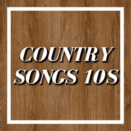 Country Songs 10s (2024)