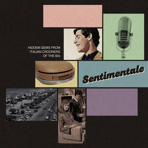 Sentimentale (Hidden Gems from Italian Crooners of the 60s) (2024) FLAC