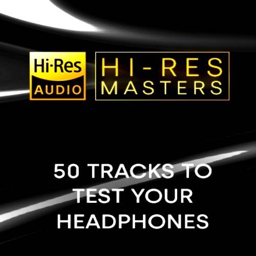 Hi-Res Masters 50 Tracks to Test your Headphones (2024) FLAC