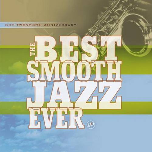 The Best Smooth Jazz Ever (2CD) (2002) FLAC