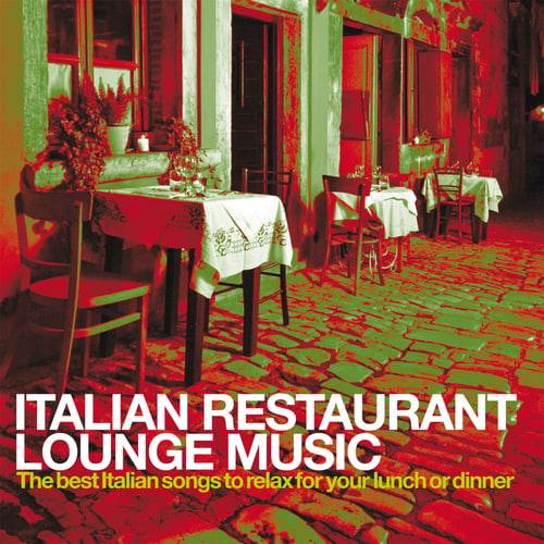 italian Restaurant Lounge Music Vol. 1-3 (2019-2024) FLAC