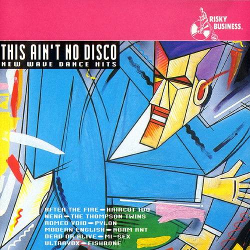 This Aint No Disco - New Wave Dance Hits (1994) FLAC