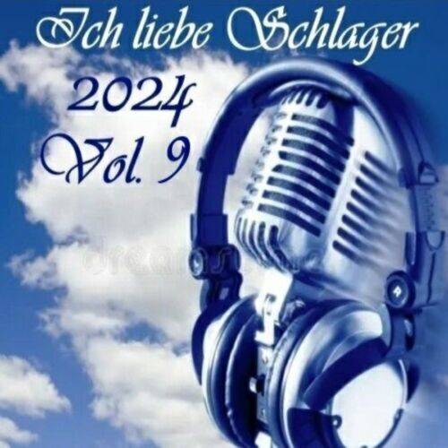 Ich liebe Schlager 2024 Vol.9 (2024)