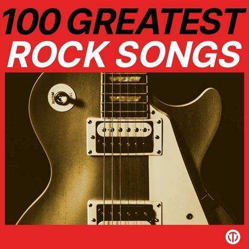 100 Greatest Rock Songs (2024)