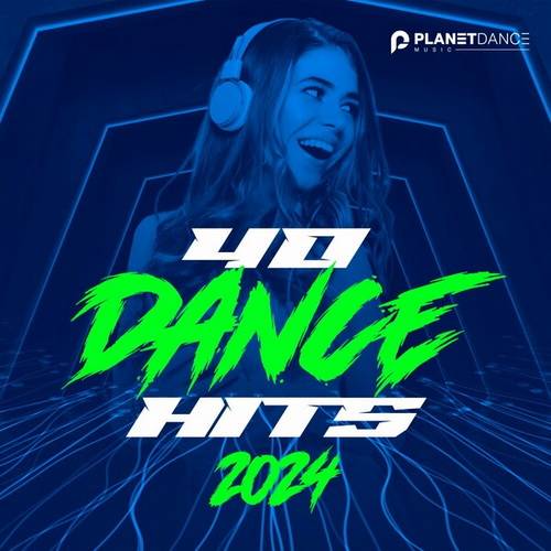 40 Dance Hits 2024 (2024) FLAC