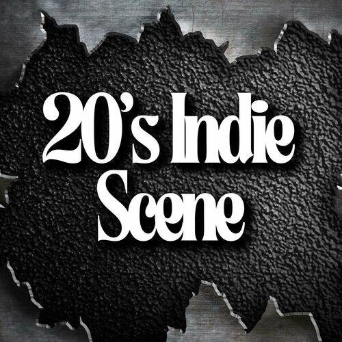 20s Indie Scene Best New Alternative (2024)