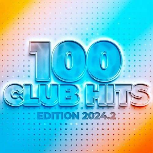 100 Club Hits - Edition 2024 2 (2024) FLAC