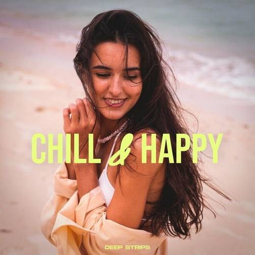 Chill and Happy (2024) FLAC