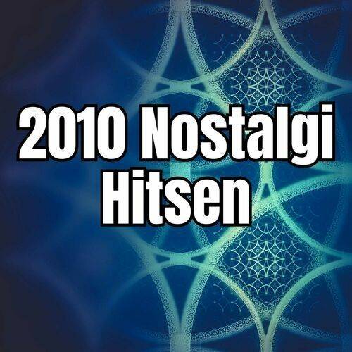 2010 Nostalgi - Hitsen (2024)