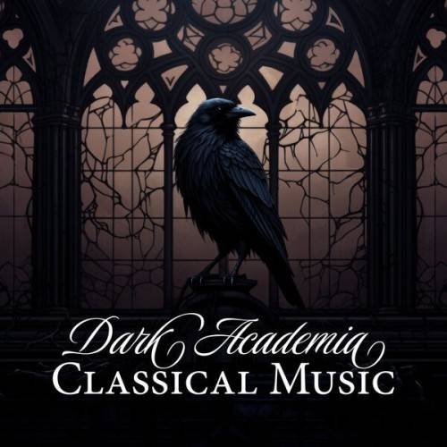 Dark Academia Classical Music (2024)