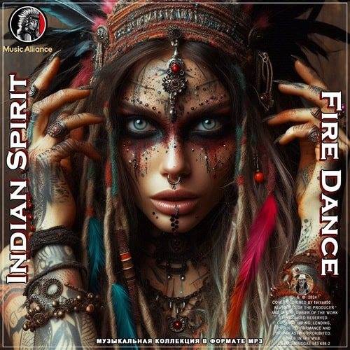 Indian Spirit - Fire Dance (Compilation) (2024)