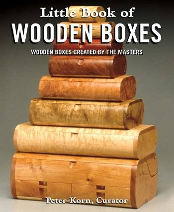 Little Book of Wooden Boxes: Wooden Boxes Created by the Masters