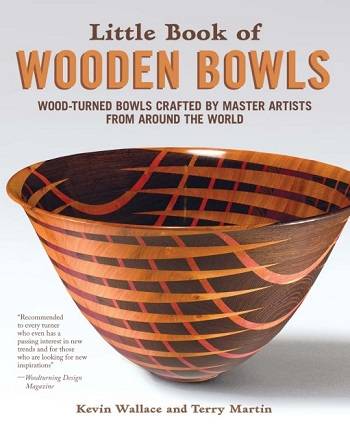 Little Book of Wooden Bowls: Wood-Turned Bowls Crafted by Master Artists from Around the World