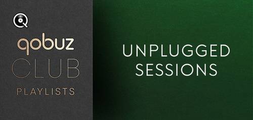 Qobuz Club Unplugged Sessions (2024) FLAC