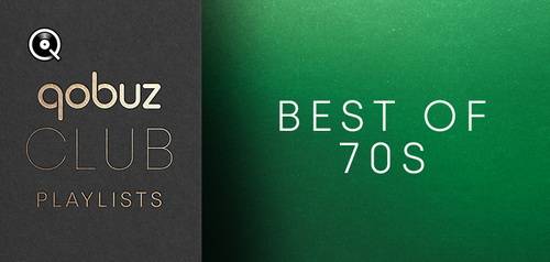 Qobuz Club Best of 70s (2023) FLAC