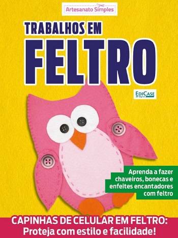 Artesanato Simples Ed.26 Trabalhos em Feltro