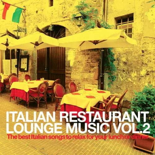 Italian Restaurant Lounge Music Vol 2 (2020) FLAC